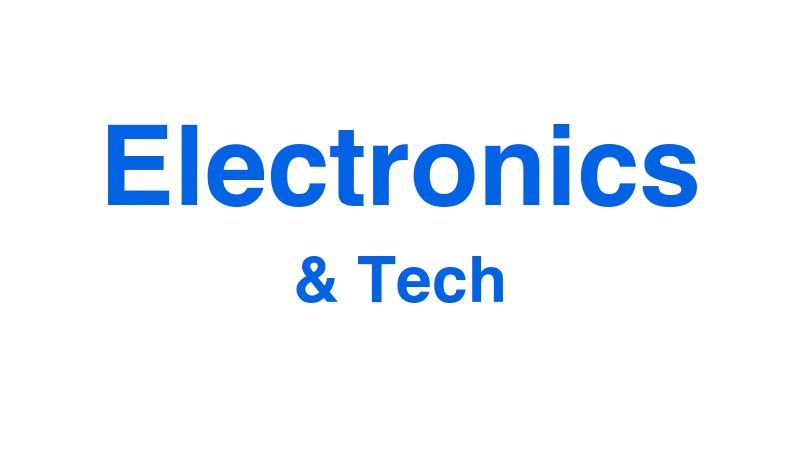 Electronics & Technology